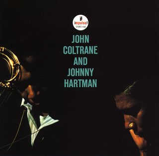 JOHN COLTRANE AND JOHNNY HARTMAN